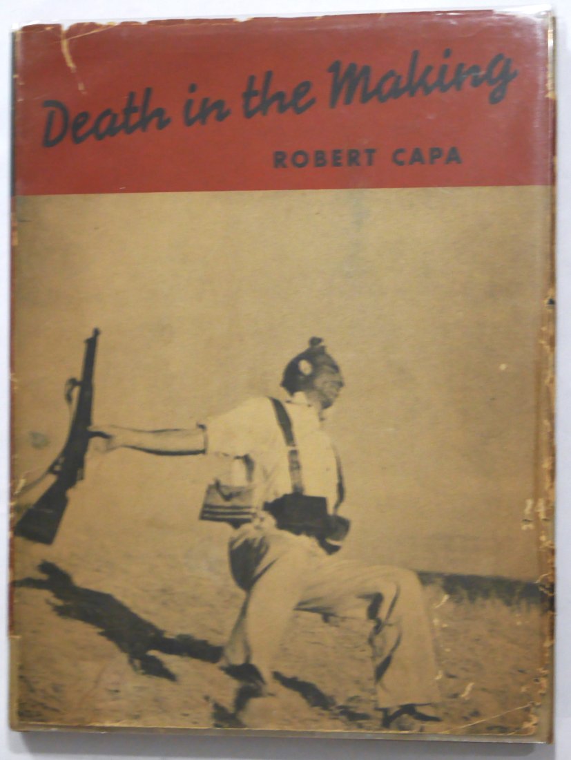 Capa, Robert; Death in the Making  [1938 1ST EDITION WITH DUST JACKET] (1 of 3)