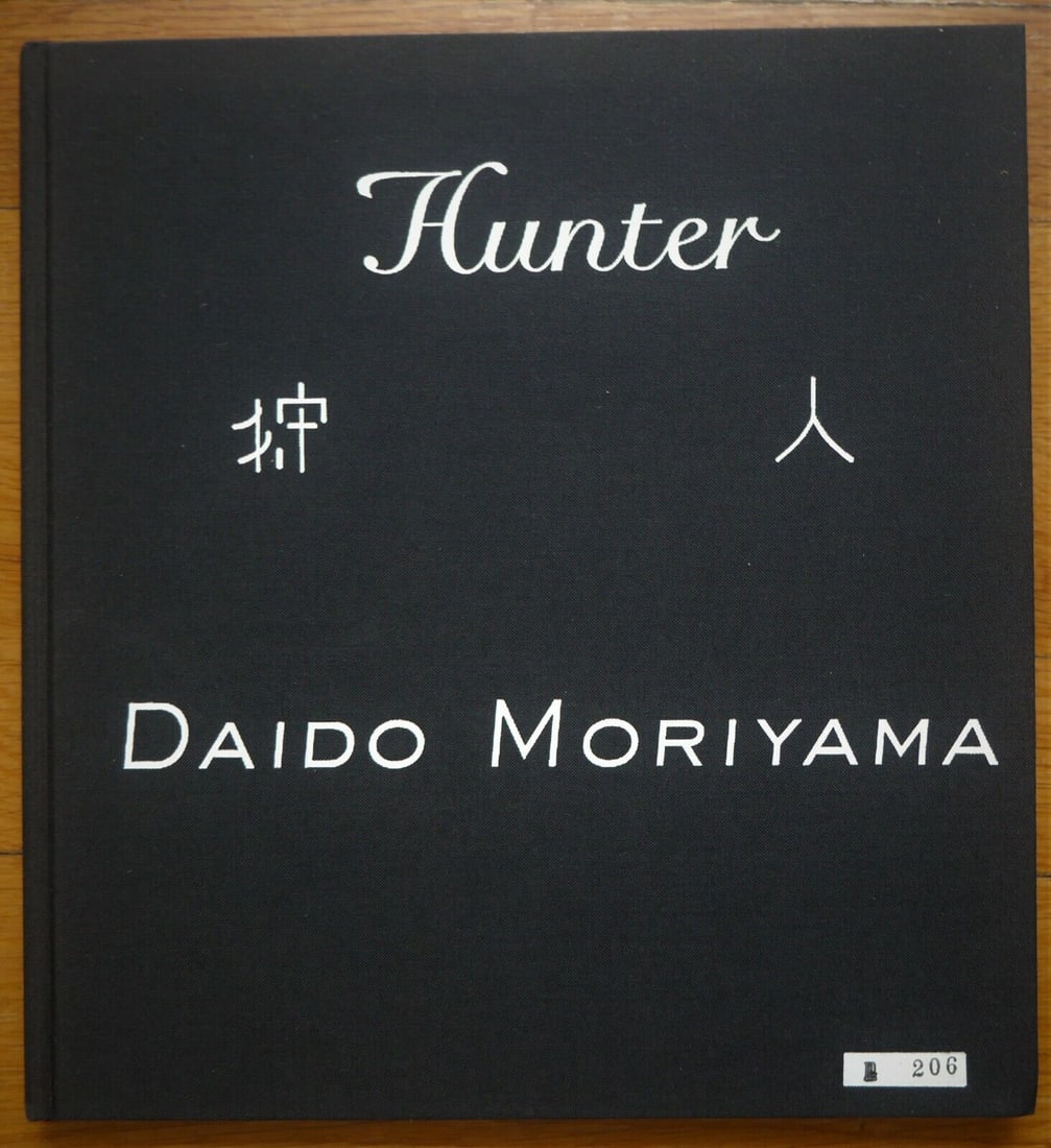Moriyama, Daido; Hunter [SIGNED LIMITED EDITION #206/350 - 1997 TAKA ISHII REPRINT - FINE] (1 of 2)
