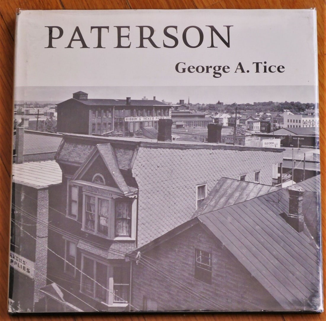 Tice, George; Paterson [SIGNED - 1972 1ST EDITION & 1ST PRINTING HARDCOVER - FINE COPY]: SIGNED COPY. New Brunswick, N.J.: Rutgers University Press, 1972. Hardcover in pictorial dust jacket. First Edition, First Printing. SIGNED by George Tice on the half title. Numerous black and white p