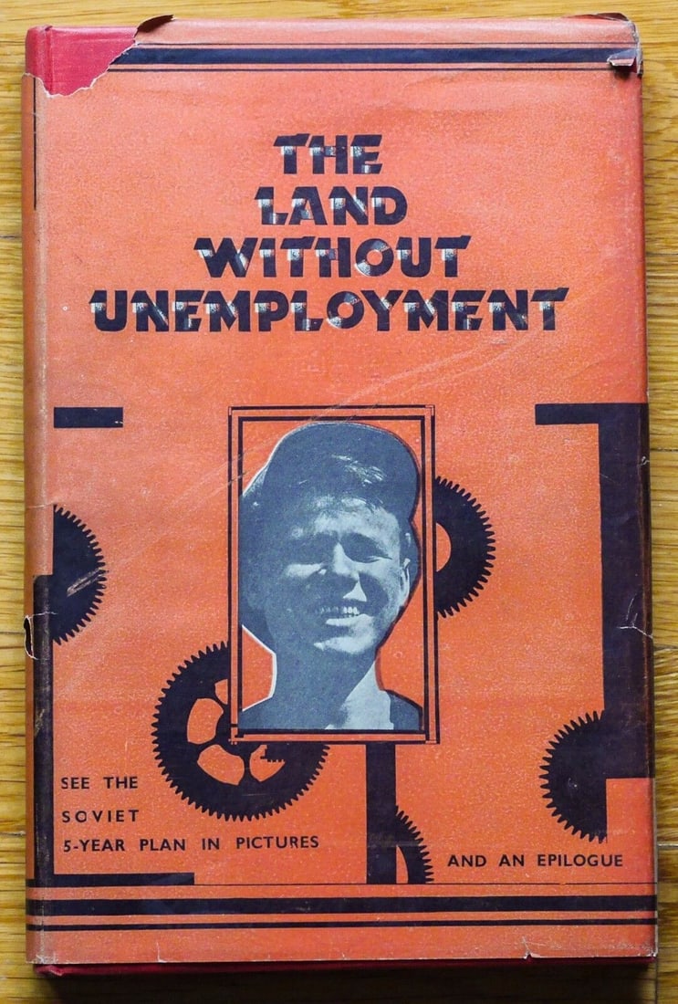 Glaser, Ernst; Weiskopf, F. G.; Kurella, Alfred; Rodchenko, Alexander; The Land Without Unemployment (1 of 3)