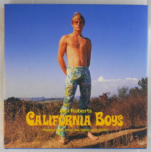 Roberts, Mel; California Boys: Photographs from the 1960's and 1970's: FotoFactory Press, Santa Monica CA, 2000. Hardcover in pictorial dust jacket. First Edition, First Printing, 206 pages with 200 illustrations in color. Square format. Photographs by Mel Roberts.