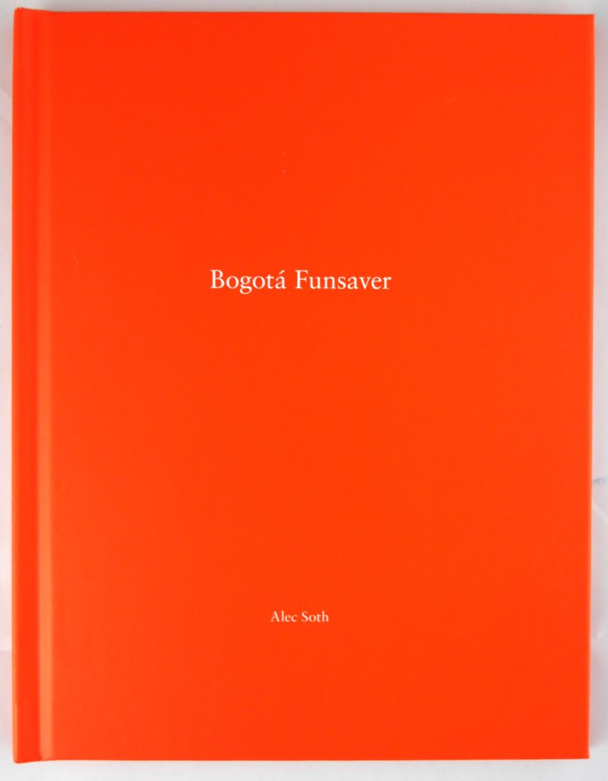 Soth, Alec; Bogota Funsaver  [SIGNED - ONE PICTURE BOOK #88] (1 of 3)