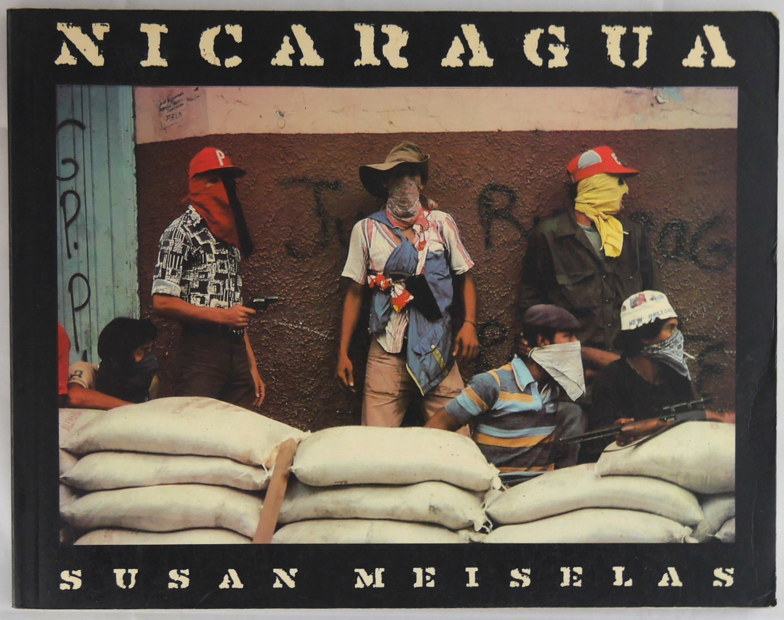 Meiselas, Susan; Nicaragua  [SIGNED - 1981 1ST EDITION SOFTCOVER] (1 of 10)