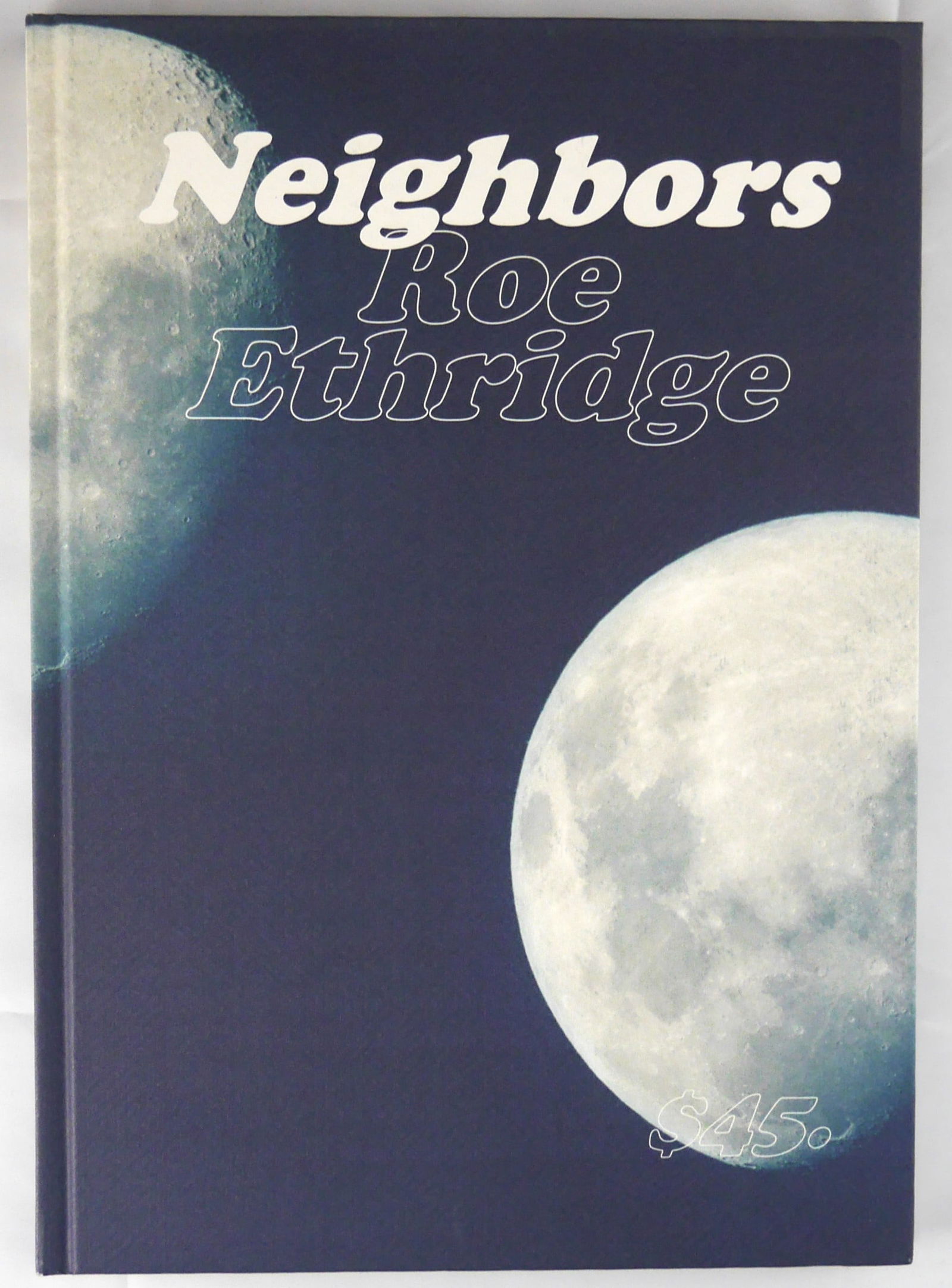 Ethridge, Roe; Neighbors [SIGNED 2016 1ST EDITION - FINE COPY] (1 of 6)