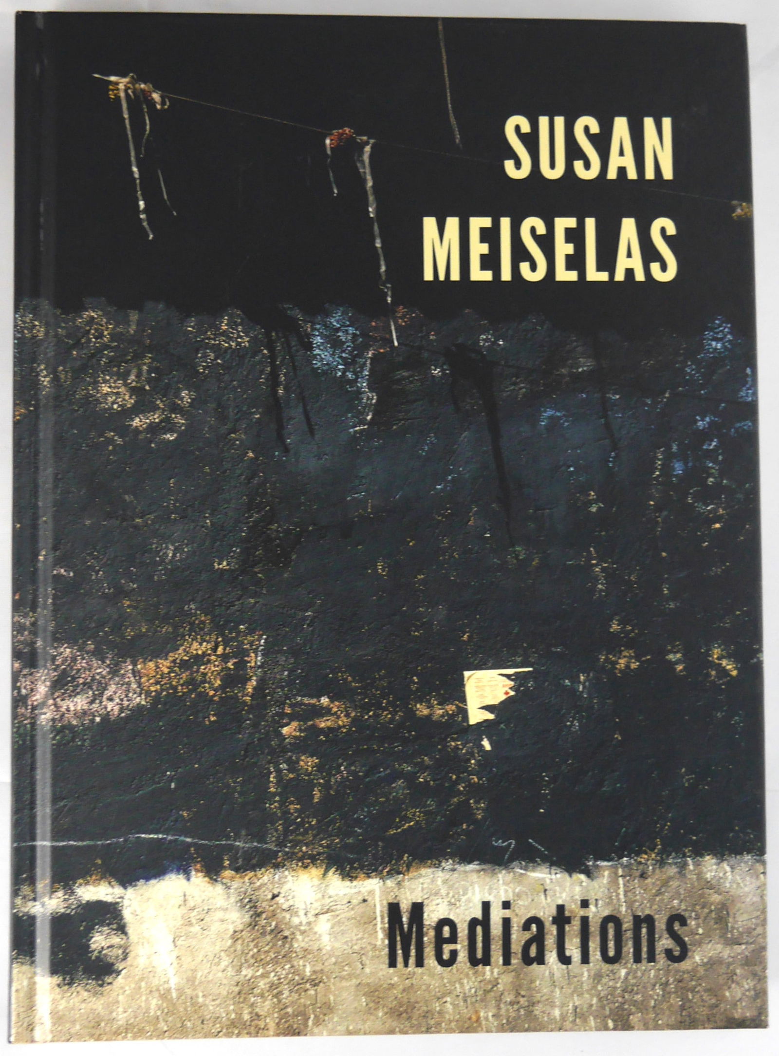 Meiselas, Susan; Mediations [SIGNED - 2018 1ST EDITION & 1ST PRINTING - FINE COPY] (1 of 7)