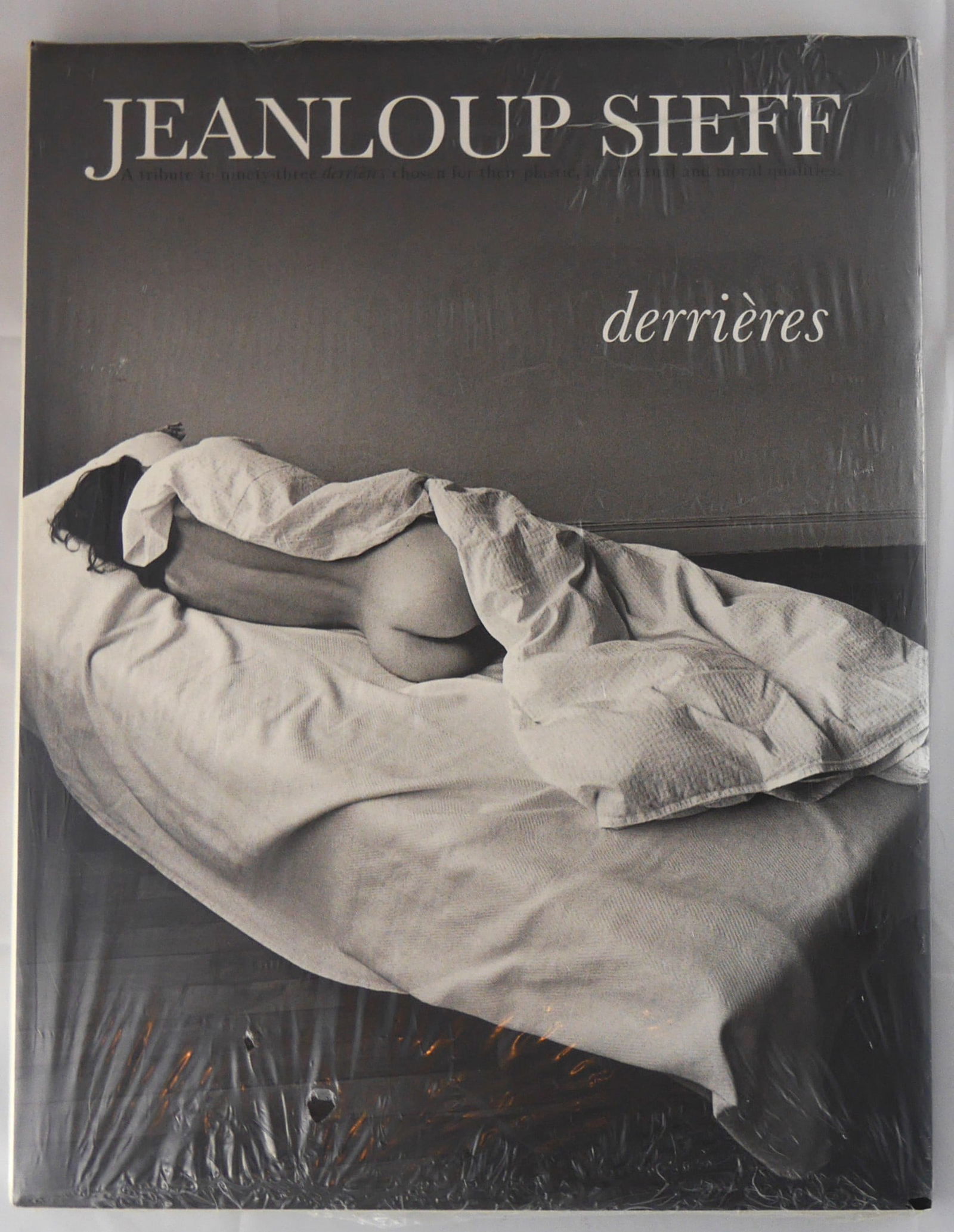Sieff, Jeanloup; Derriers [1994 1ST ENGLISH EDITION - BOOKING INTERNATIONAL - FINE COPY] (1 of 1)