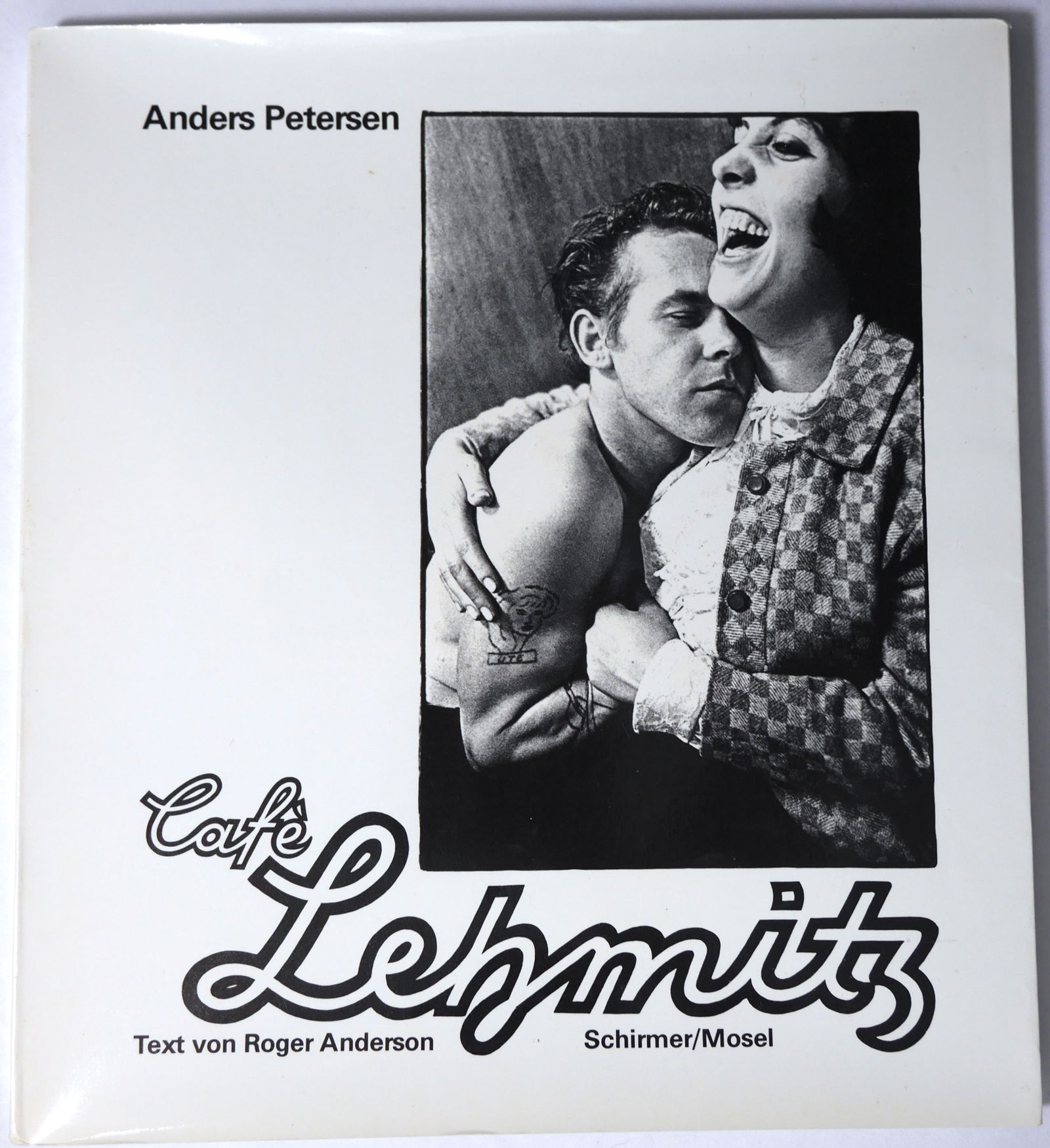 Petersen, Anders; Cafe Lehmitz [1978 1ST EDITION & 1ST PRINTING  - FINE COPY] (1 of 13)
