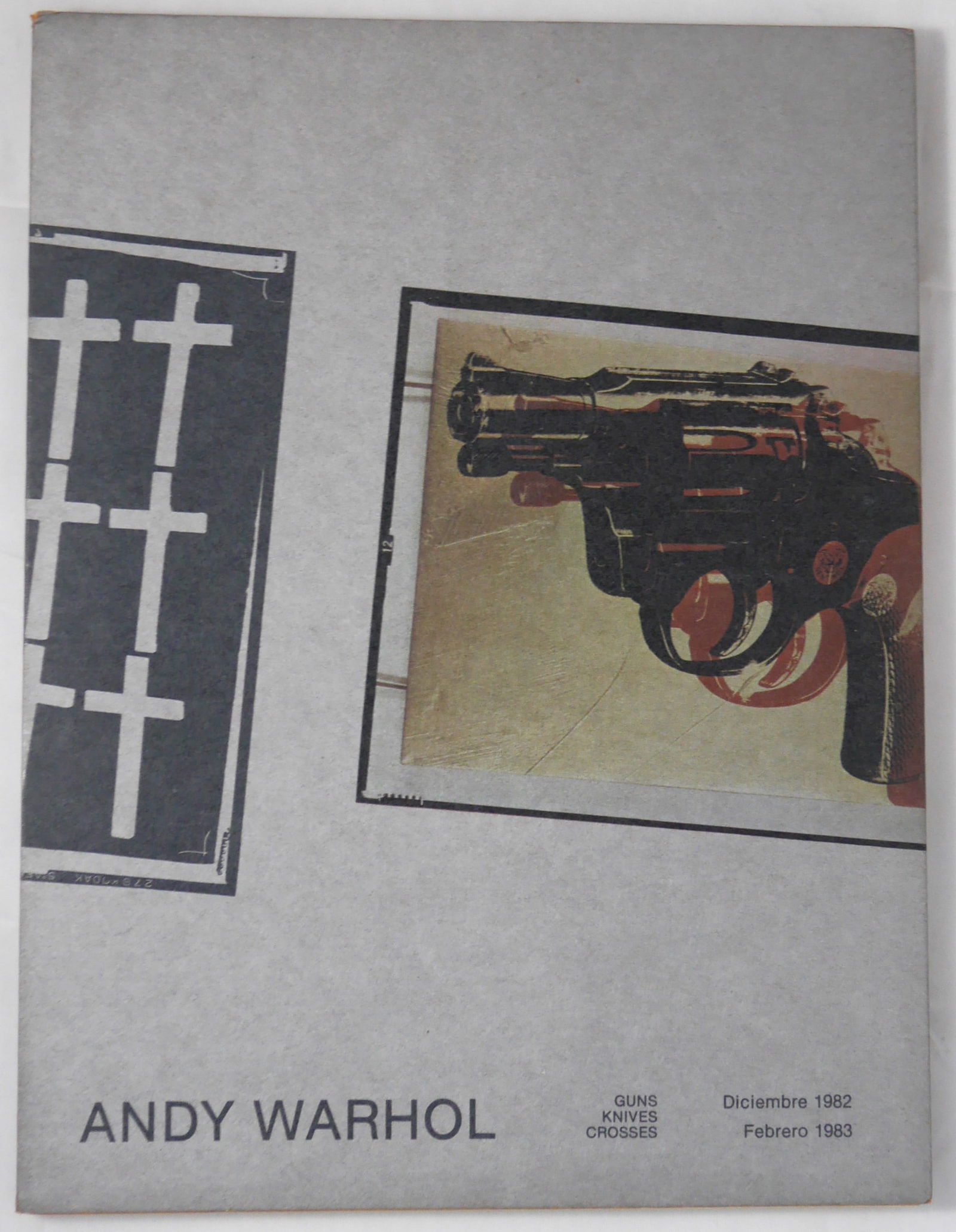 Warhol, Andy, Guns, Knives, Crosses [RARE 1982 FERNANDO VIJANDE GALLERY PUBLICATION] (1 of 4)