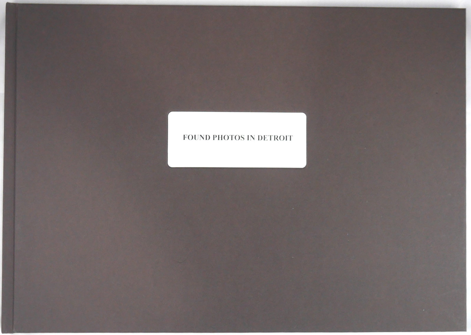 Arcara, Arianna; Santese, Luca, Found Photos in Detroit [2012 1ST LTD EDITION]: Cesura, Italy, 2012. Hardcover. First Edition. Limited to only 1000 copies worldwide. Collected, edited and designed by Arianna Arcara & Luca Santese. 6.5 x 11.7 in. 80 pages, 167 photos, color offset