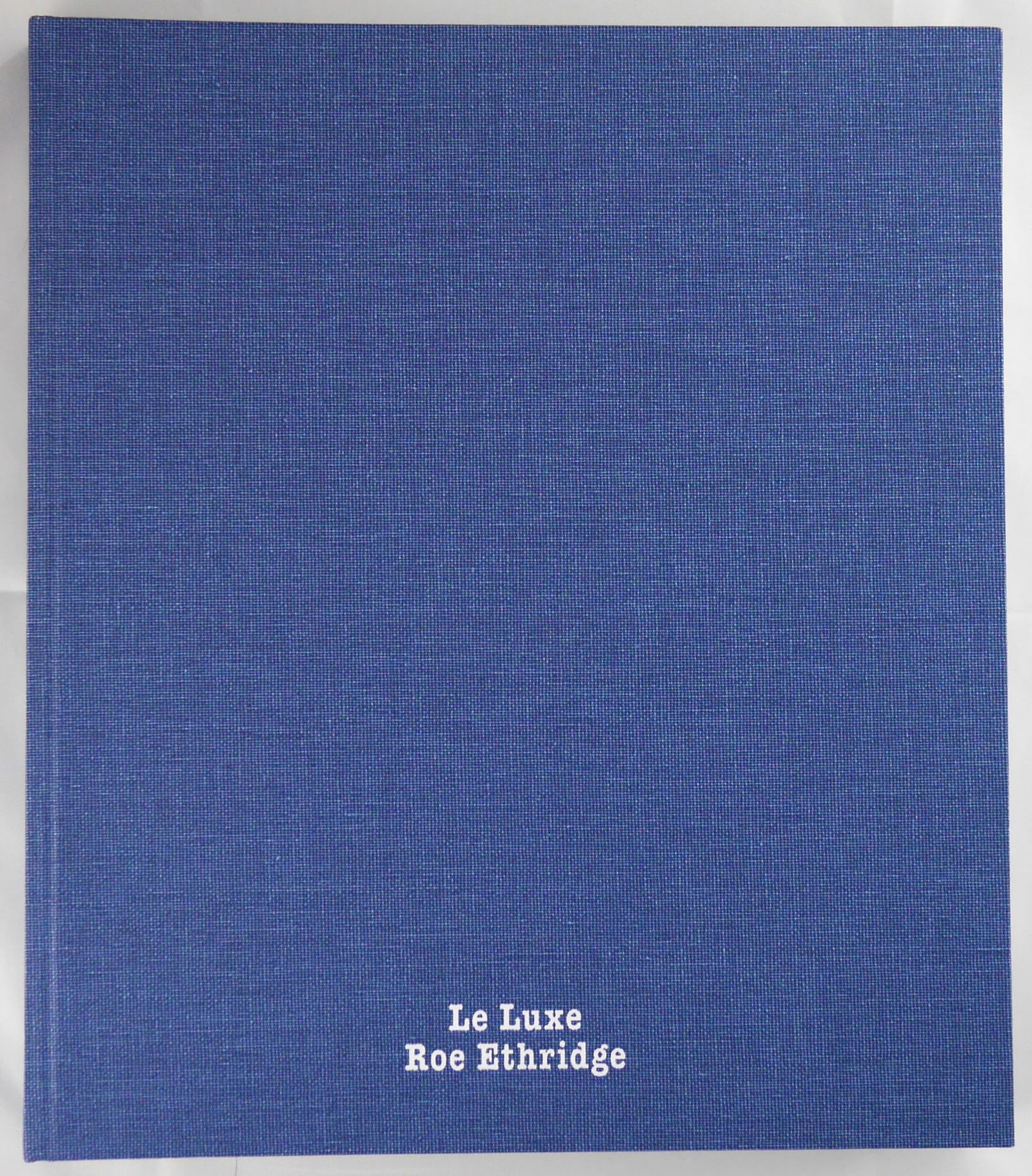 Ethridge, Roe, Le Luxe  [SIGNED] (1 of 6)