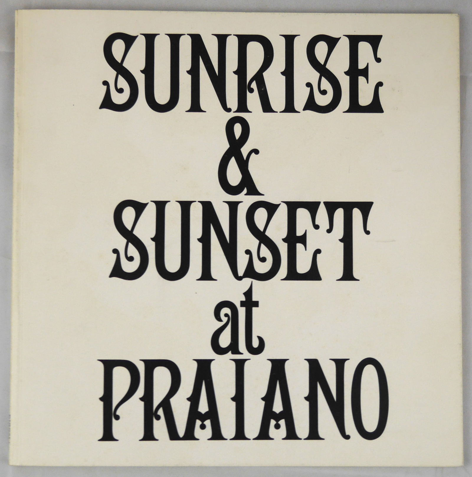 Lewitt, Sol, Sunrise & Sunset at Praiano [1980 1ST EDITION & 1ST PRINTING] (1 of 1)