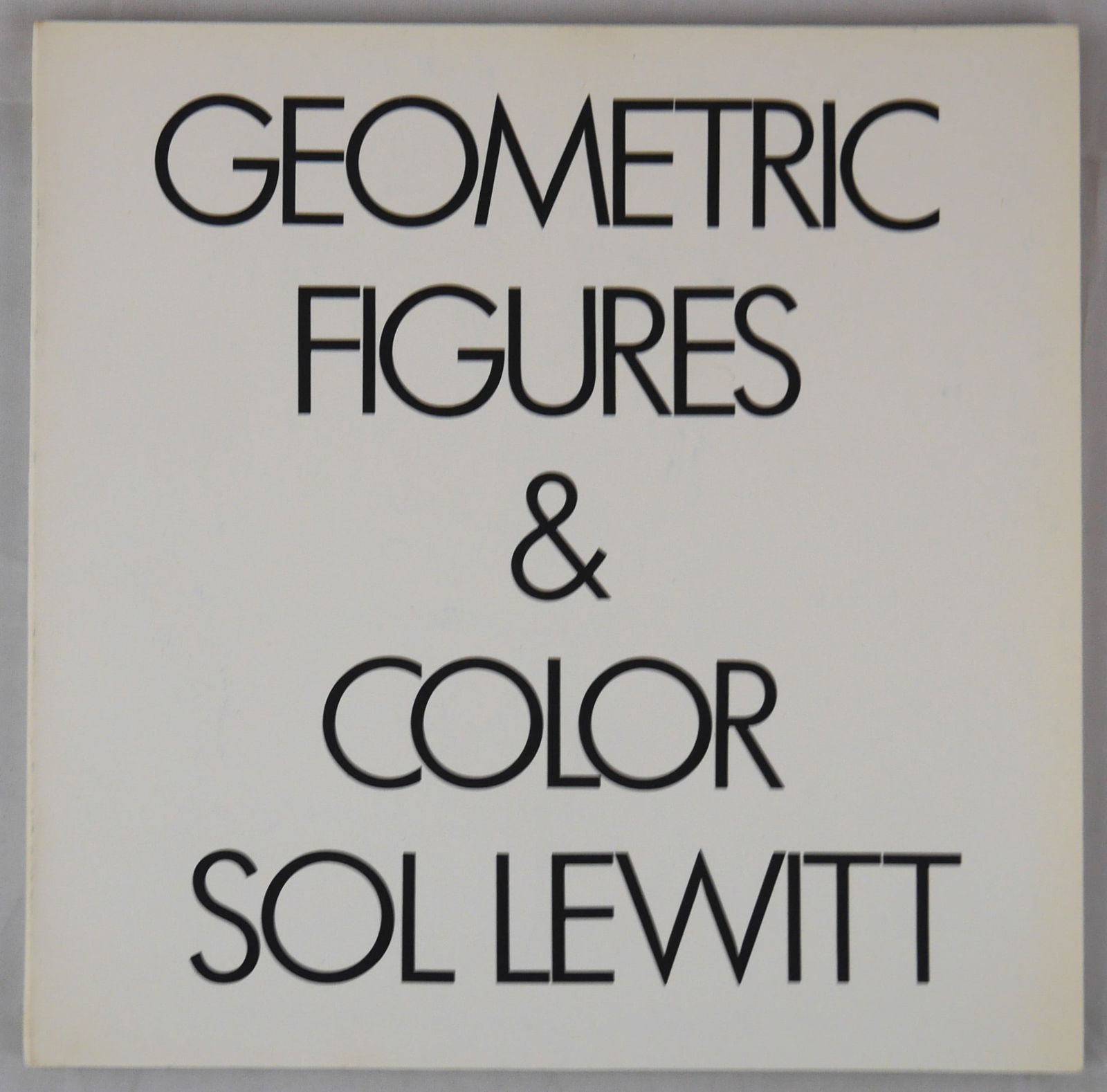 Lewitt, Sol, Geometric Figures & Color [1979 1ST EDITION & 1ST PRINTING] (1 of 1)