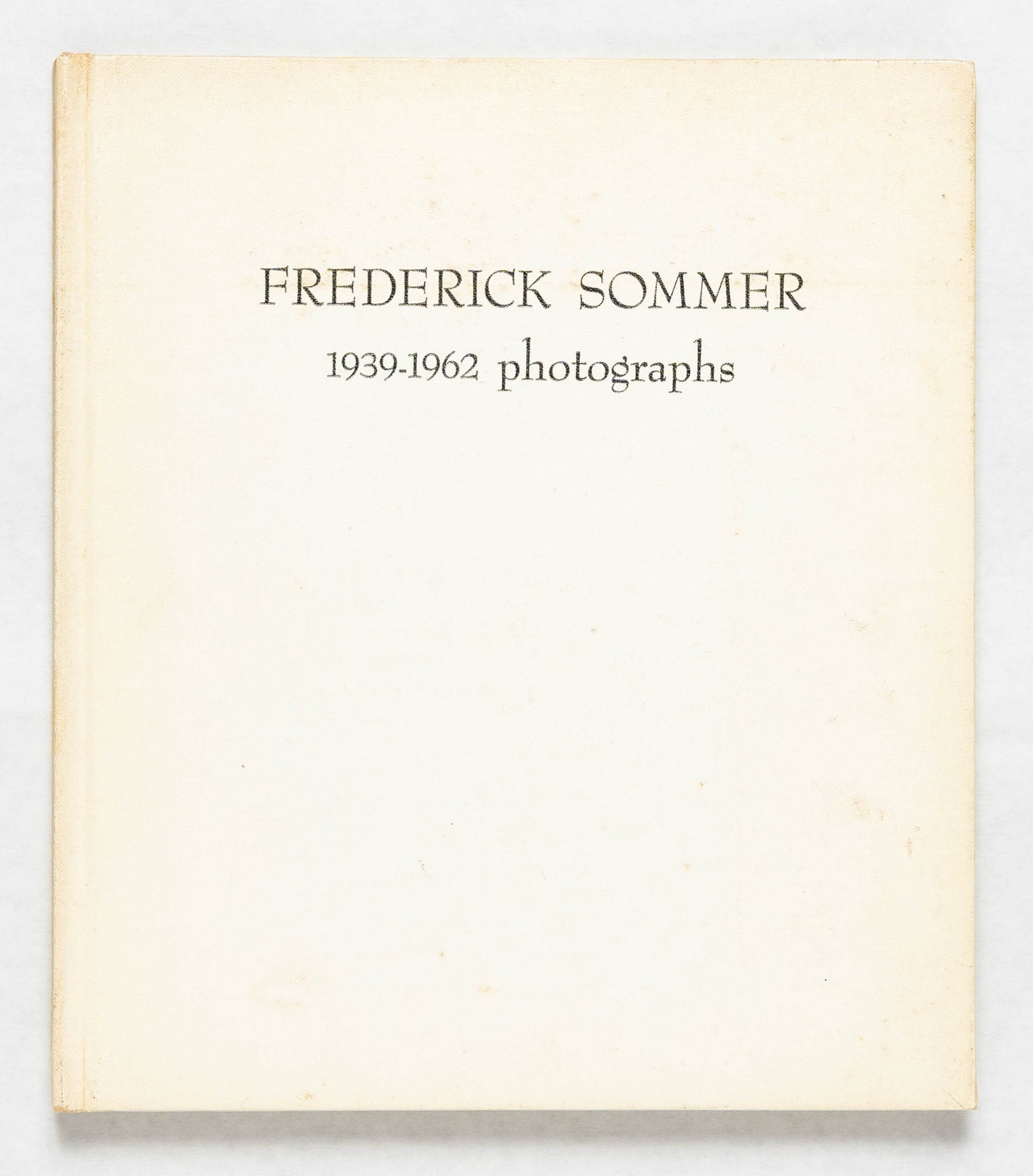 Frederick Sommer: Photographs 1939-1962; Aperture 10:4 [RARE HARDCOVER 1ST EDITION]: New York: Aperture, Inc, 1962. Hardcover. First Edition, First Printing. 9 x 7. Unpaginated (about 40 pages) with 30 beautifully printed glossy photographic images in black and white. Photographs and