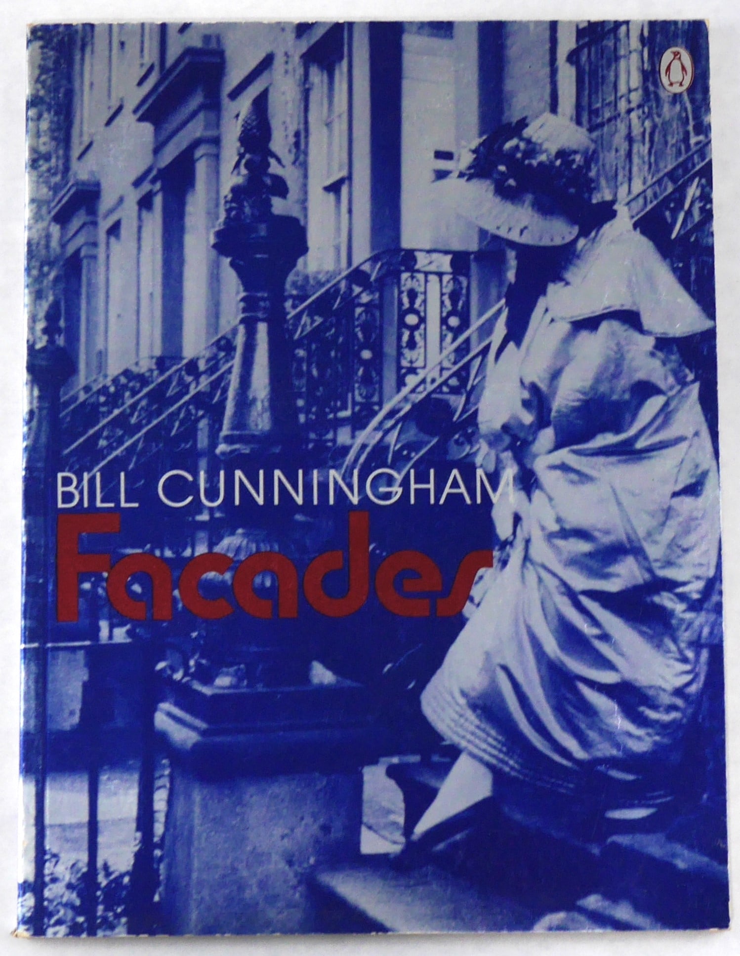 Cunningham, Bill; Sherman, Editta; Facades [1978 1ST EDITION 1ST PRINTING - FINE] (1 of 8)