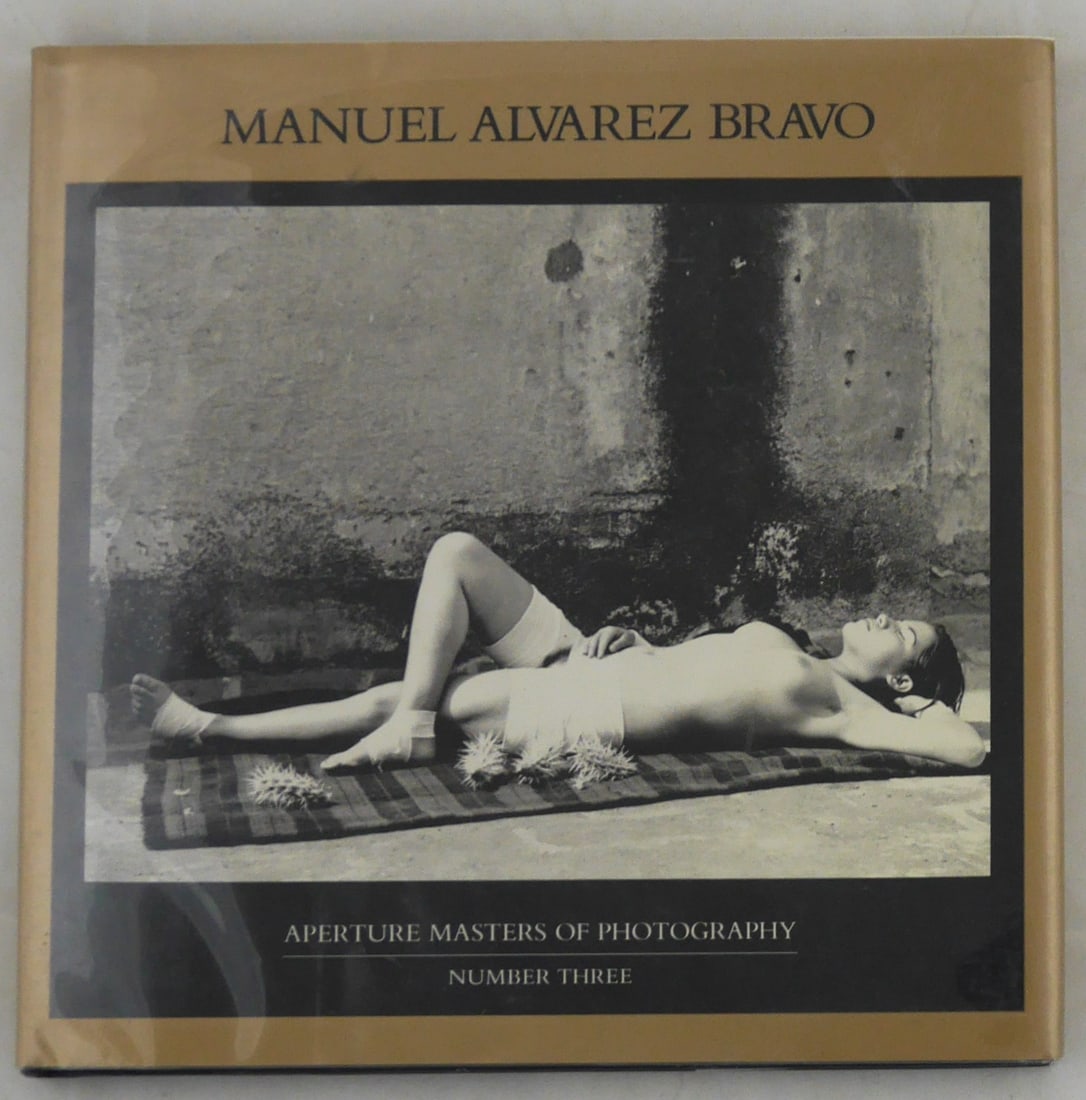 ; Manuel Alvarez Bravo [SIGNED] Aperture masters of photography [1987 1ST EDITION HARDCOVER - FINE] (1 of 10)