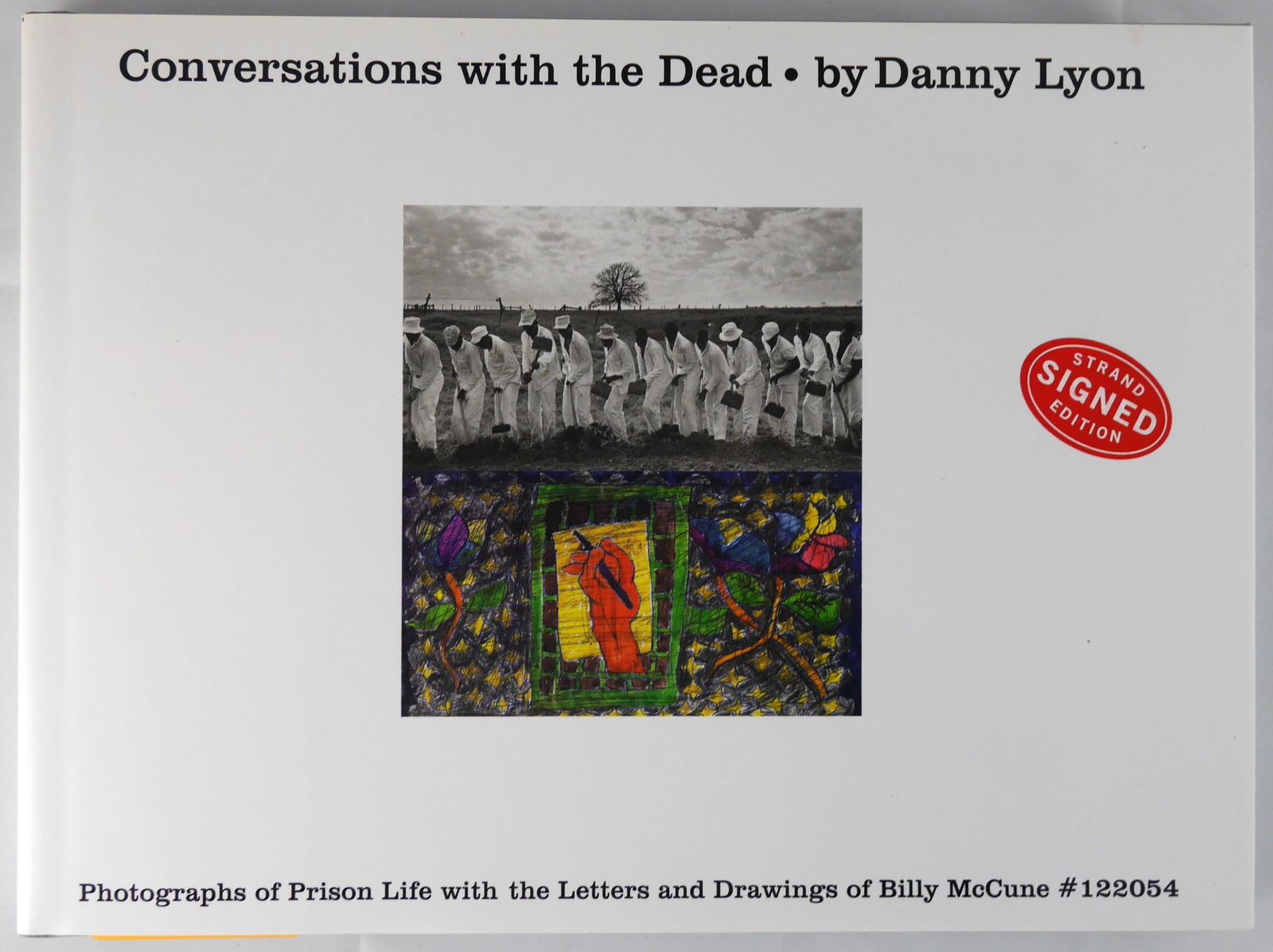 Lyon, Danny; Conversations With the Dead  [SIGNED - 2015 PHAIDON 2ND ED 1ST PRINT - FINE COPY] (1 of 2)