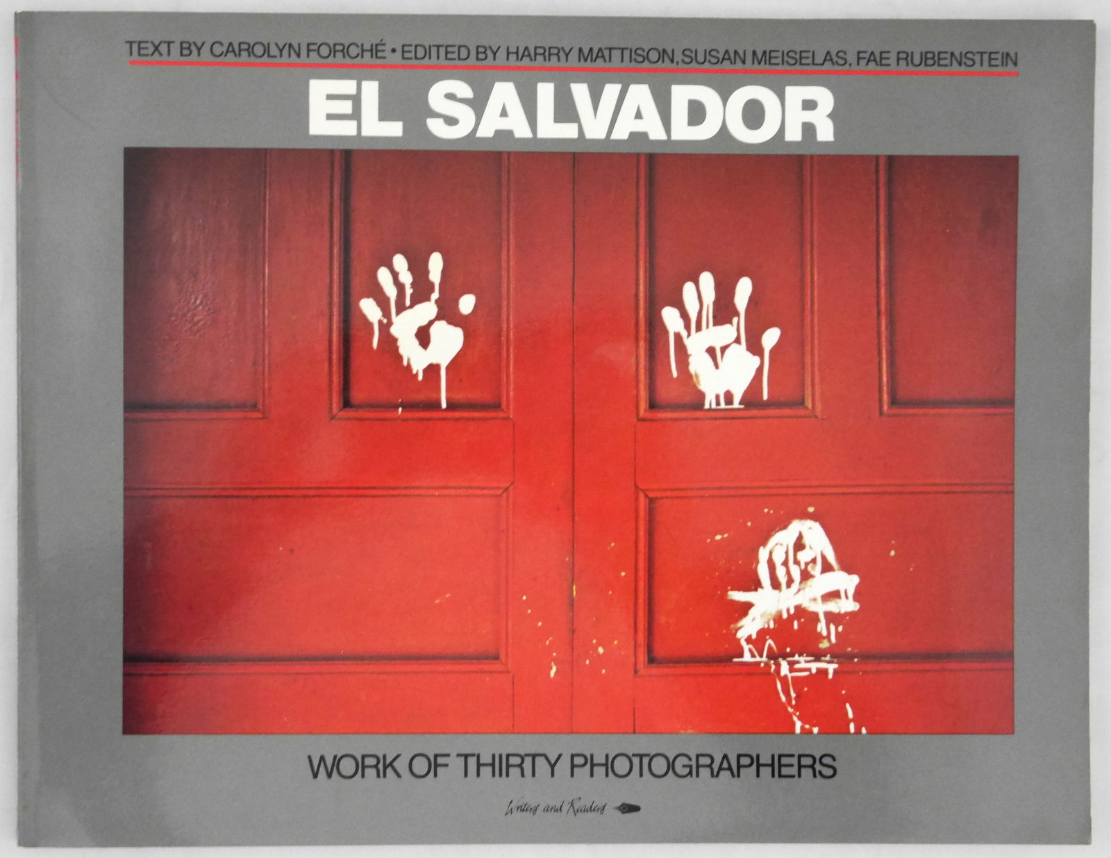 Meiselas, Susan [SIGNED]; El Salvador: Work of Thirty Photographers [SIGNED BY ALL 3 CONTRIBUTORS] (1 of 12)