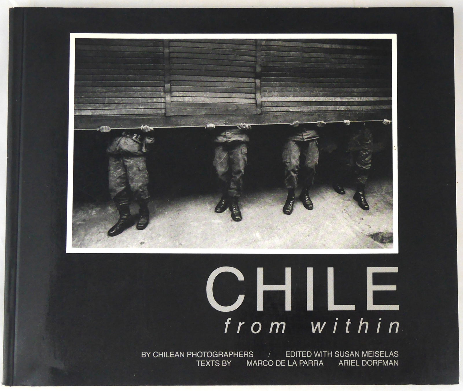 Meiselas, Susan; Chile from Within  [SIGNED] (1 of 9)