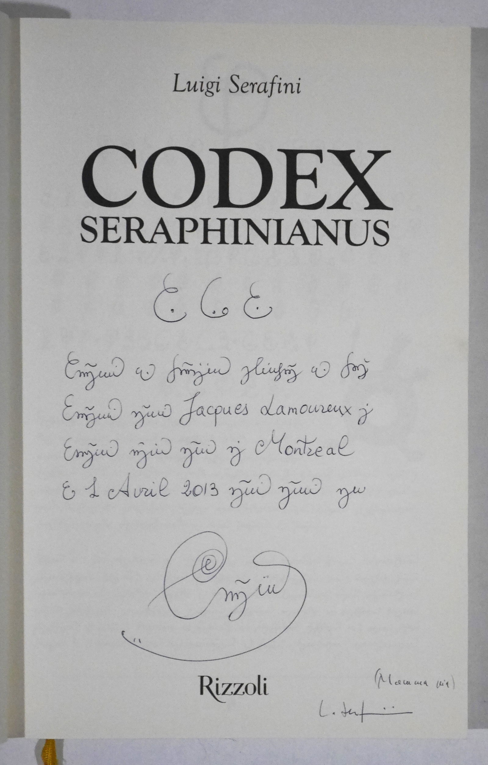 Luigi Serafini, Codex Seraphinianus [SIGNED with RARE INSCRIPTION - 2006 RIZZOLI 1ST EDITION - FINE]