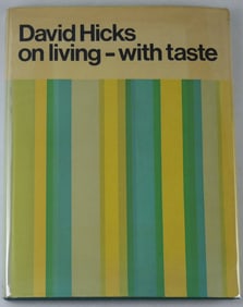 Hicks, David; David Hicks On Living - With Taste [1968 1ST EDITION 1ST PRINTING WITH DUST JACKET -