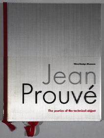 Prouve, Jean; Jean Prouve, The Poetics of the Technical Object [2005 1ST EDITION WITH BELLY BAND -