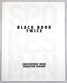 Wool, Christopher; Girard, Sebastien;  Black Book Twice [2024 LIMITED EDITION OF 350 - FINE]