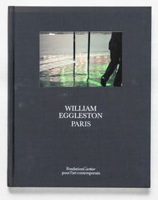 Eggleston, William ;  Paris [SIGNED 2009 1ST EDITION & 1ST PRINTING - FINE]