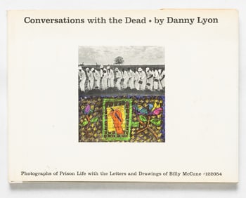 Lyon, Danny;  Conversations With the Dead  [RARE HARDCOVER 1ST EDITION WITH DUST JACKET - FINE COPY]