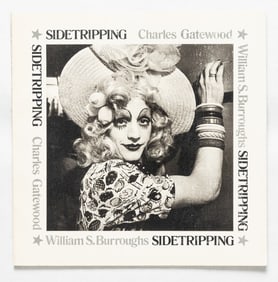 Gatewood, Charles (SIGNED); Burroughs, William;  Sidetripping [1975 1ST EDITION 1ST PRINTING - FINE]