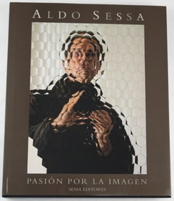 Aldo Sessa (SIGNED); Pasion por la Imagen / Passion for the Image [2009 1ST U.S. ED - FINE]