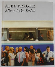 Prager, Alex;  Alex Prager Silver Lake Drive [SIGNED - 2018 1ST EDITION]