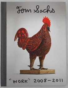 Sachs, Tom;  Tom Sachs "Work" 2008-2011 [2012 1ST EDITION 1ST PRINTING - FINE]