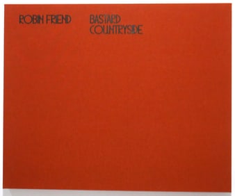 Friend, Robin; Bastard Countryside Portfolio [SIGNED #2/5 WITH 50 HAND-SIGNED ARCHIVAL PHOTOGRAPHS