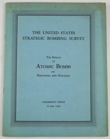 The Effects of Atomic Bombs on Hiroshima and Nagasaki; The United Stated Strategic Bombing Survey