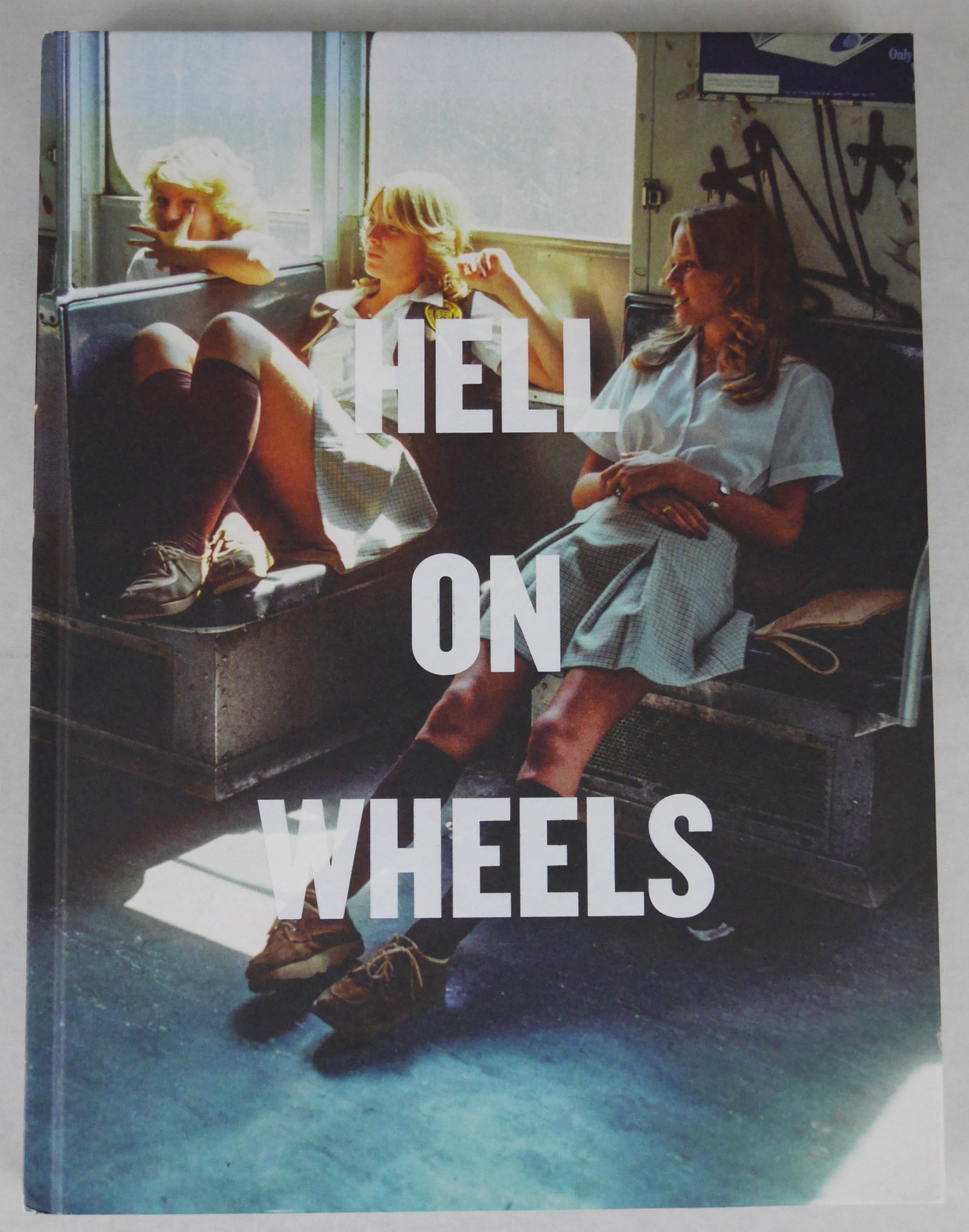 Spiller, Willy; Hell on Wheels: Photographs from the New York Underground 1977-1984  [SIGNED 1ST ED] (1 of 13)