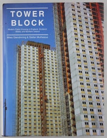 Glendinning, Miles;  Tower Block: Modern Public Housing in England, Scotland, Wales and Northern