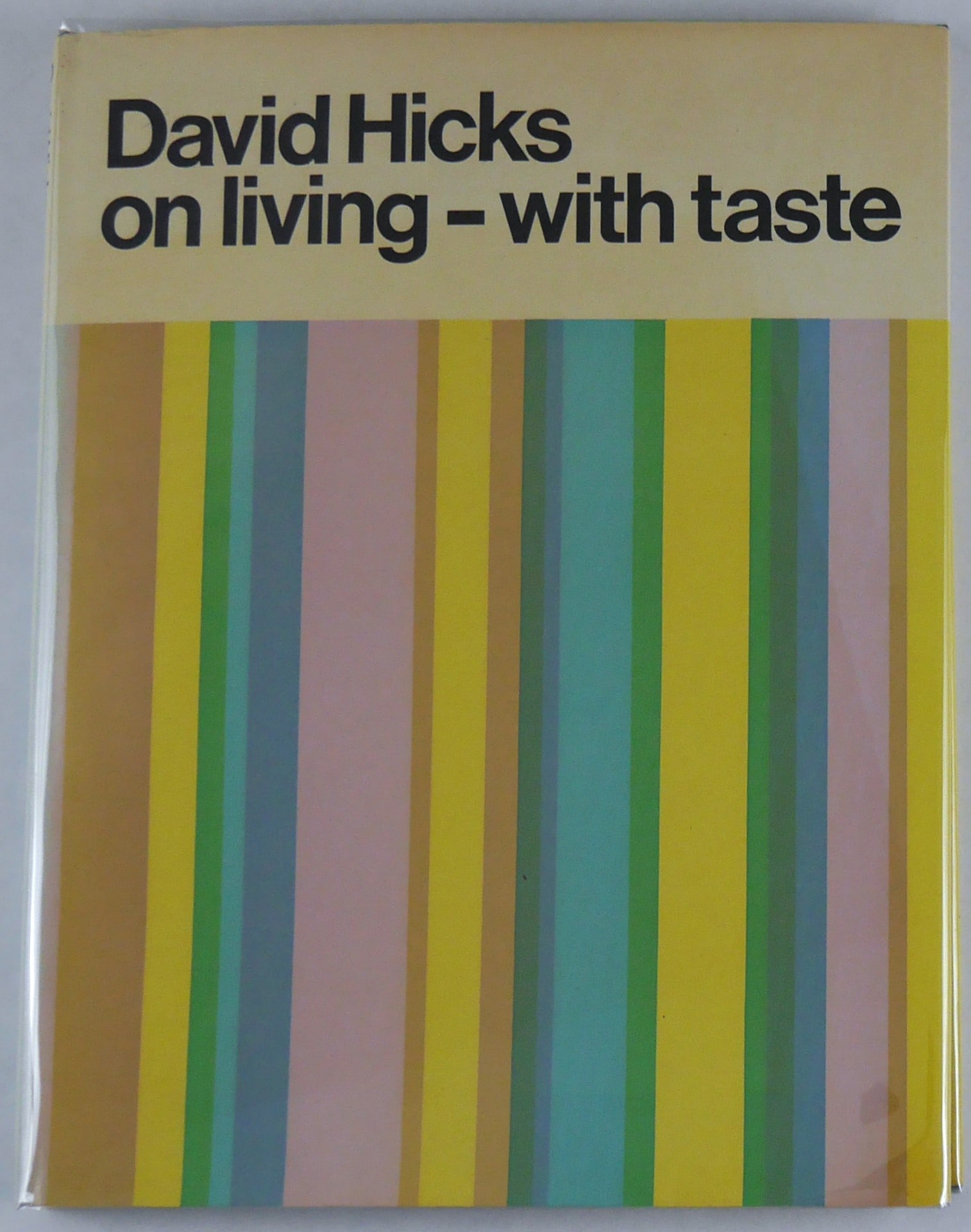 David Hicks On Living - With Taste [1968 1ST EDITION 1ST PRINTING WITH DUST JACKET] (1 of 9)