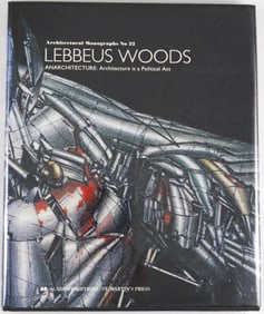 Woods, Lebbeus;  Lebbeus Woods Anarchitecture: Architecture is a political act [1992 1ST ED - FINE]
