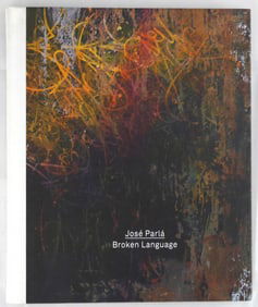 Parla, Jose;  Broken Language [SIGNED - 2012 1ST EDITION - FINE]