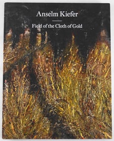 Anselm Kiefer: Field of the Cloth of Gold [2021 1ST EDITION - FINE]