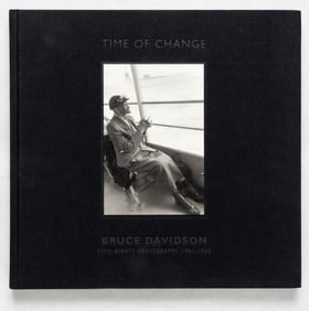 Davidson, Bruce;  Time of Change (Civil Rights Movement) [2002 ST. ANNES 1ST ED]