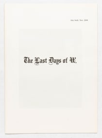 Soth, Alec;  Last Days of W  [FINE COPY]