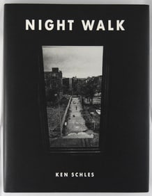 Schles, Ken;  Night Walk  [SIGNED - 1ST EDITION & 1ST PRINTING]