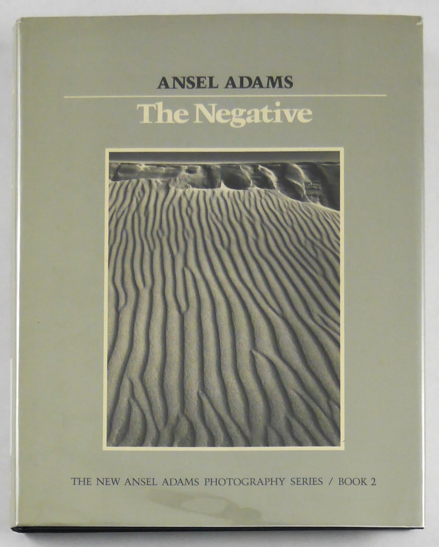 The New Ansel Adams Photography Series / Book 2: The Negative  [SIGNED - 1981 1ST EDITION] (1 of 10)