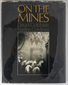 Goldblatt, David; Gordimer, Nadine;  On the Mines  [1973 1ST ED 1ST PRINT WITH DUST JACKET]