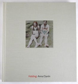 Claren, Anna;  Holding [2006 1ST EDITION - FINE]