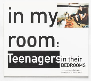 Salinger, Adrienne;  In My Room: Teenagers in Their Bedrooms [FINE COPY]