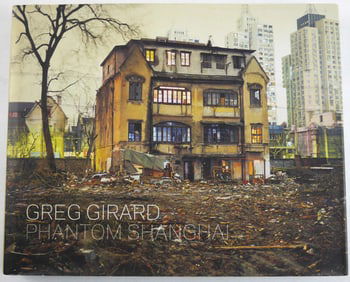 Girard, Greg; Phantom Shanghai [SIGNED - 2007 1ST EDITION 1ST PRINTING - FINE]