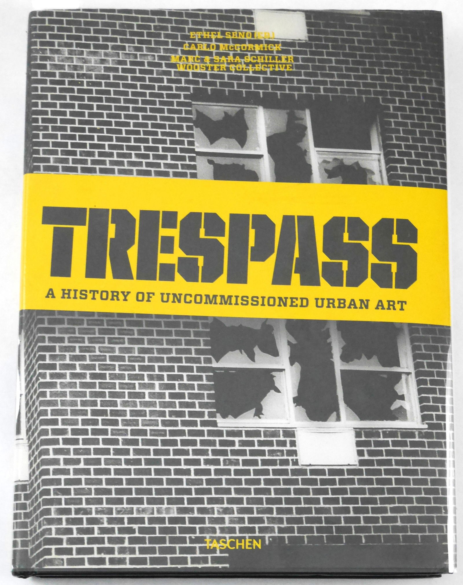 Banksy et alia; Trespass. A History of Uncommissioned Urban Art [SIGNED BY OVER 20 ARTISTS AND (1 of 19)