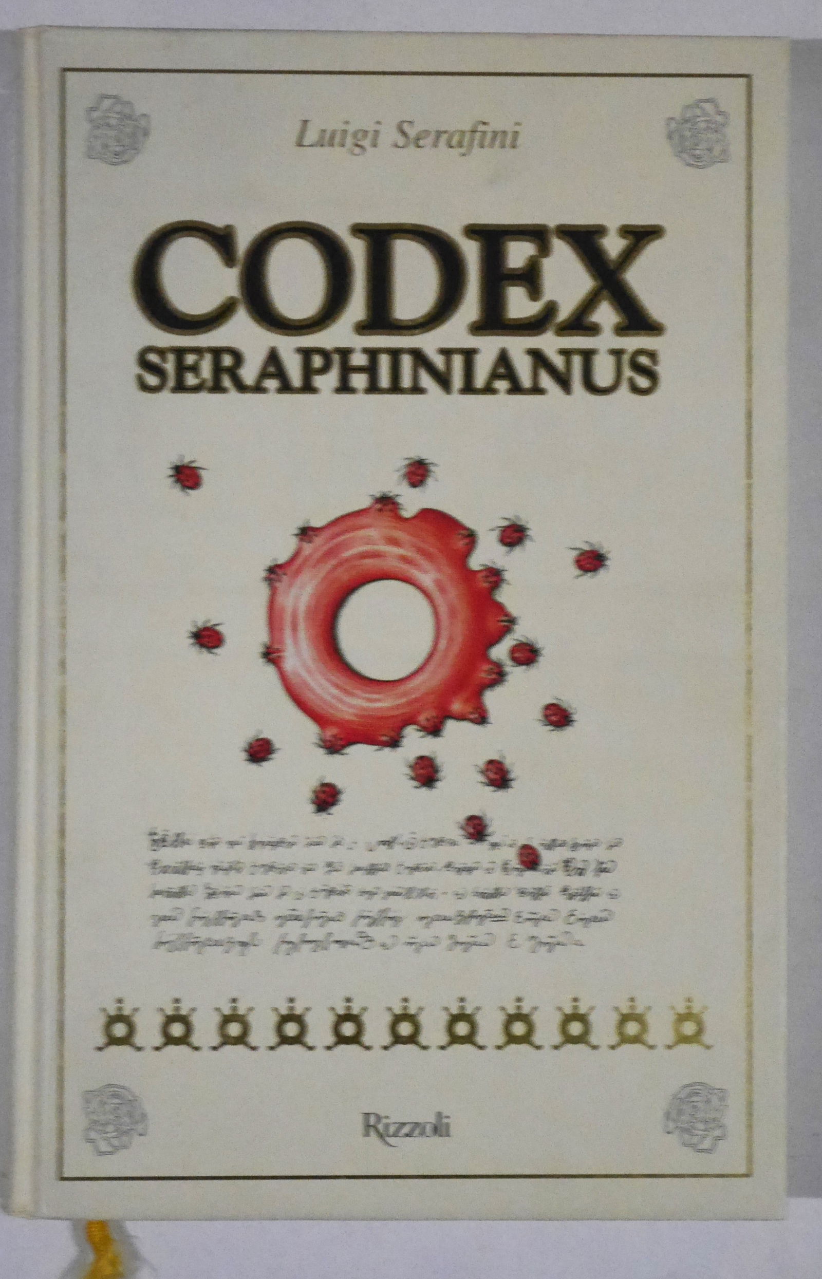Luigi Serafini, Codex Seraphinianus [SIGNED with INSCRIPTION - 2006 RIZZOLI 1ST EDITION - FINE] - 2